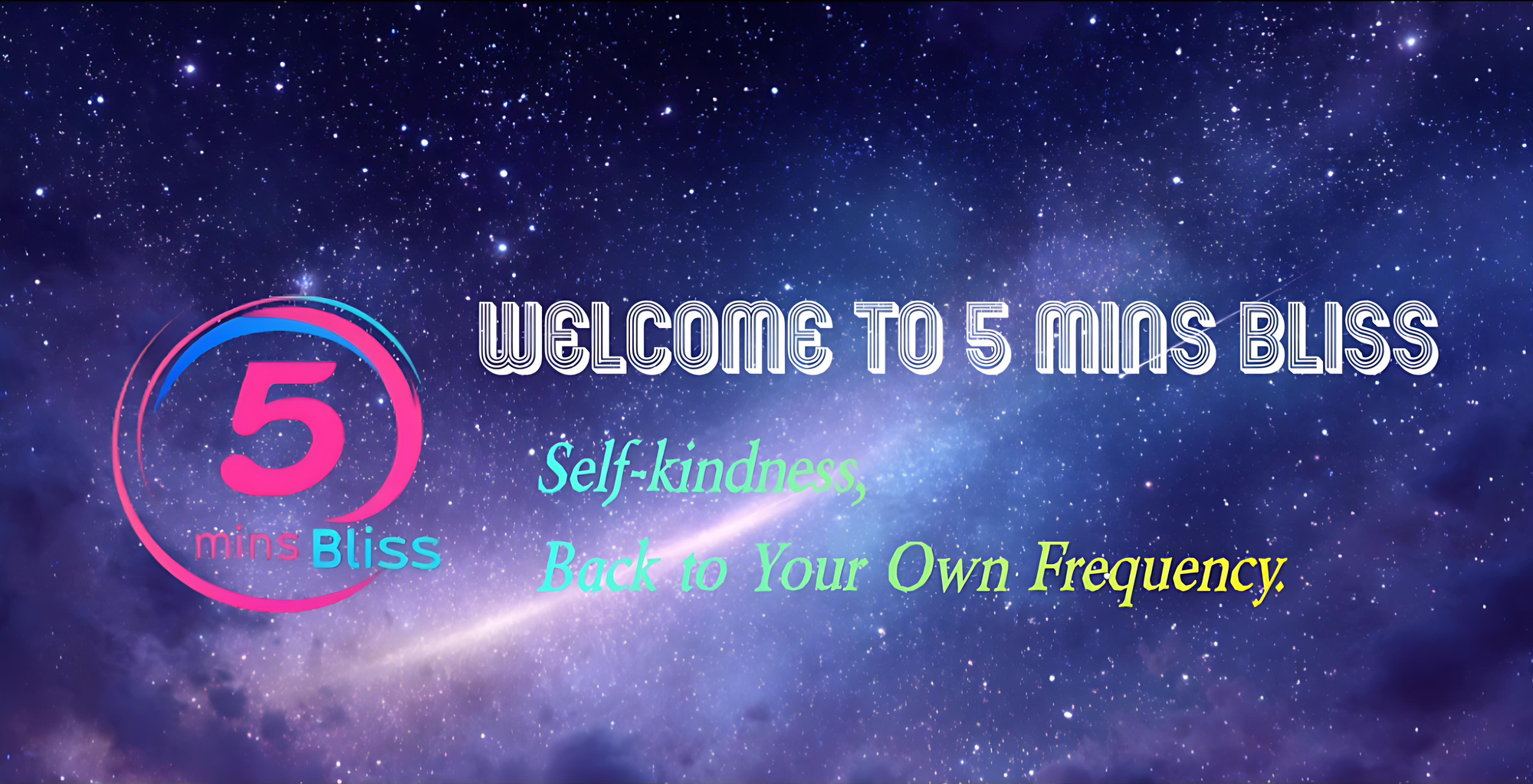 5 mins Bliss